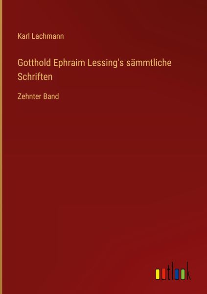 Produktbild: Gotthold Ephraim Lessing's s&auml;mmtliche Schriften