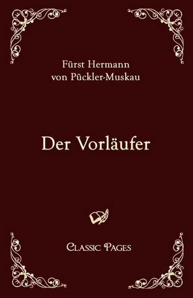 Der Vorläufer, Taschenbuch von Hermann Pückler-Muskau, EHV Academicpress, 9783867411875
