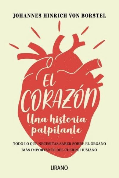 Produktbild: El coraz&oacute;n : una historia palpitante