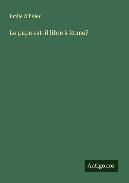 Produktbild: Le pape est-il libre &agrave; Rome?