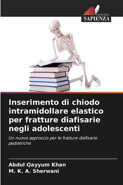 Produktbild: Inserimento di chiodo intramidollare elastico per fratture diafisarie negli adolescenti