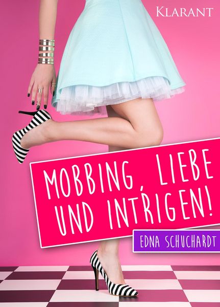 Produktbild: Mobbing, Liebe und Intrigen. Liebesroman