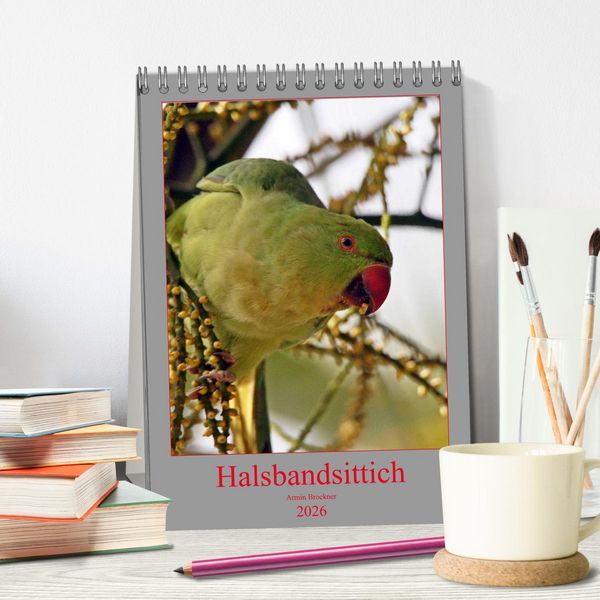 Produktbild: Halsbandsittich (Tischkalender 2026 DIN A5 hoch), CALVENDO Monatskalender
