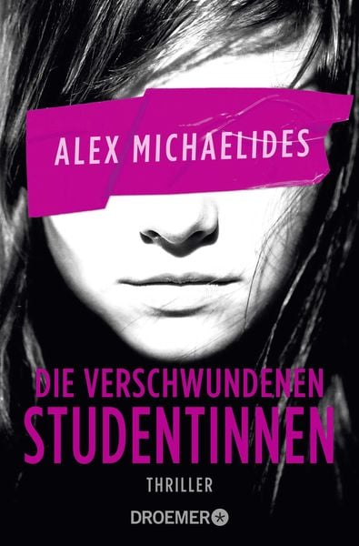 Die verschwundenen Studentinnen, Taschenbuch von Alex Michaelides, Droemer Taschenbuch