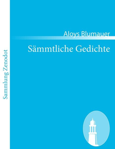 Sämmtliche Gedichte, Taschenbuch von Aloys Blumauer, Contumax, 9783843051019