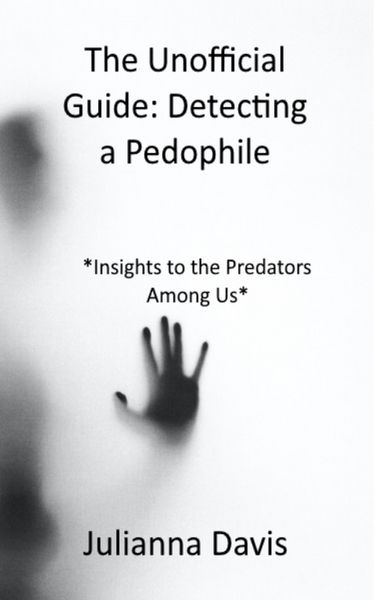 Produktbild: The Unofficial Guide: Detecting a Pedophile