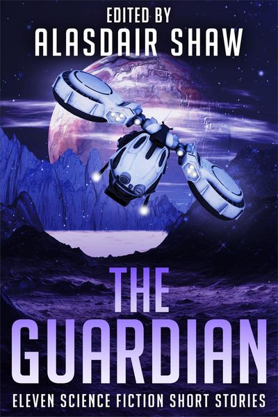 Produktbild: The Guardian (Scifi Anthologies, #3)