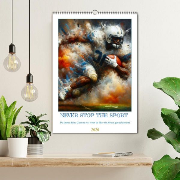 Produktbild: NEVER STOP THE SPORT (Wandkalender 2026 DIN A2 hoch), CALVENDO Monatskalender