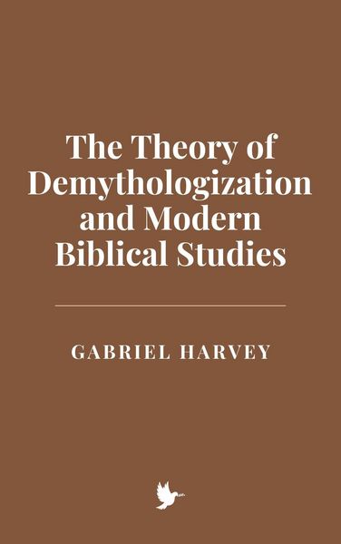 Produktbild: The Theory of Demythologization and Modern Biblical Studies