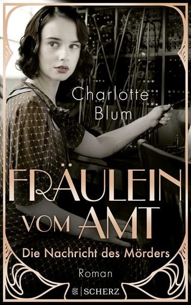 Fräulein vom Amt – Die Nachricht des Mörders, Paperback von Charlotte Blum, Fischer Scherz, 978-3-651-00111-4