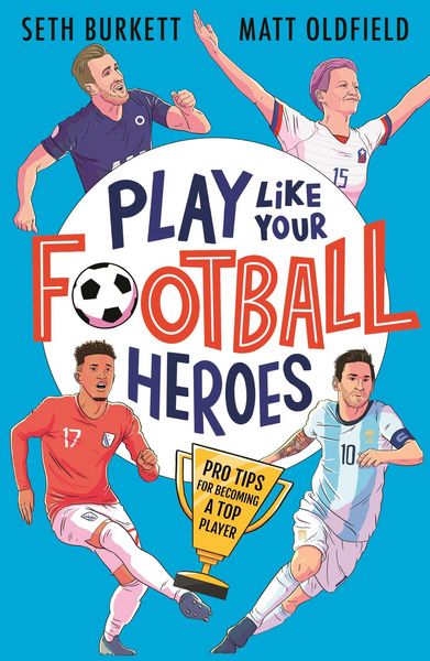 Produktbild: Play Like Your Football Heroes