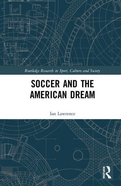 Produktbild: Lawrence, I: Soccer and the American Dream