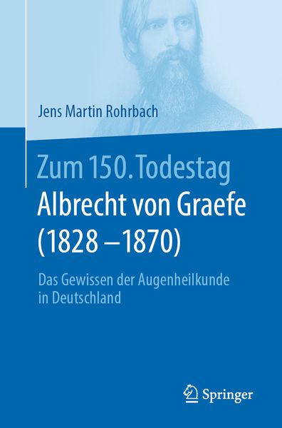 Produktbild: Zum 150. Todestag: Albrecht von Graefe (1828-1870)
