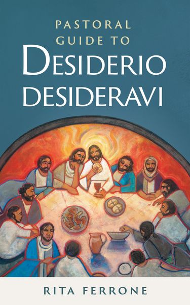 Produktbild: Pastoral Guide to Pope Francis's Desiderio Desideravi