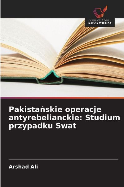 Produktbild: Pakista&iquest;skie operacje antyrebelianckie: Studium przypadku Swat