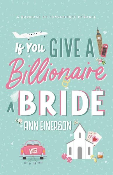 Produktbild: If You Give A Billionaire A Bride