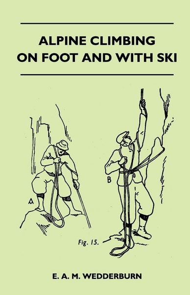 Produktbild: Alpine Climbing on Foot and With Ski