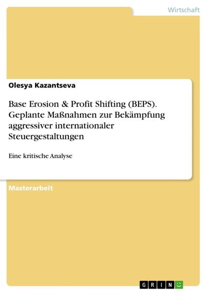 Produktbild: Base Erosion & Profit Shifting (BEPS). Geplante Ma&szlig;nahmen zur Bek&auml;mpfung aggressiver internationaler Steuergestaltungen