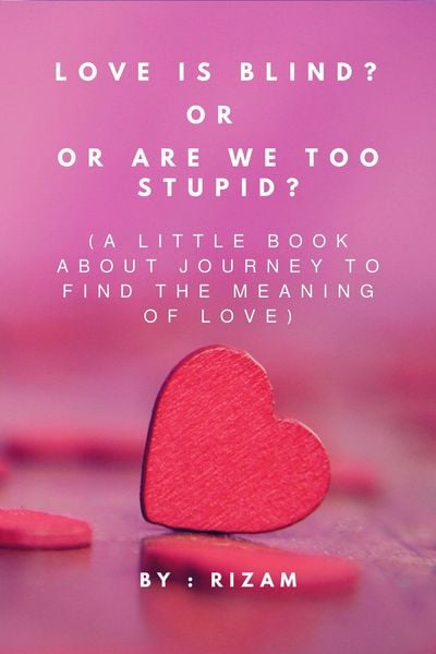 Produktbild: Love is blind? Or are we too stupid?