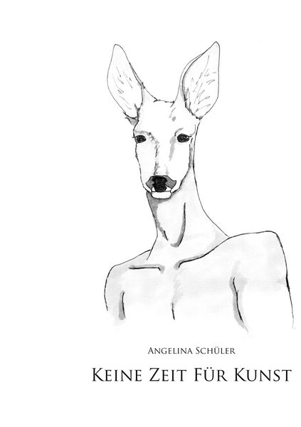 Keine Zeit für Kunst, Taschenbuch von Angelina Schüler, BoD – Books on Demand, 9783738648898