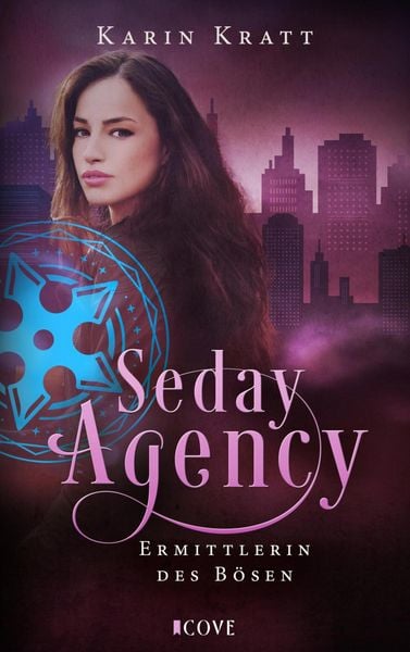 Produktbild: Seday Agency 1: Ermittlerin des B&ouml;sen (Seday Academy 11)