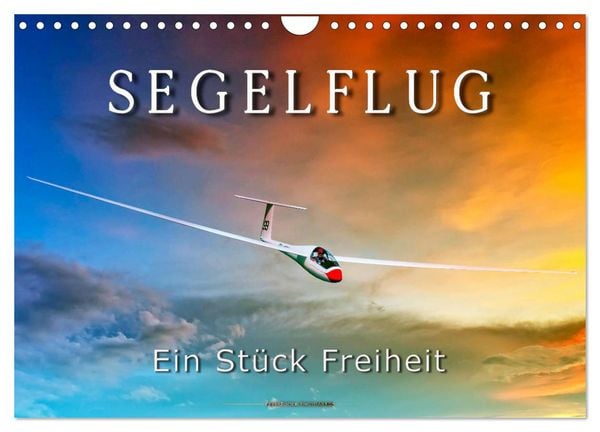 Produktbild: Segelflug, ein St&uuml;ck Freiheit (Wandkalender 2026 DIN A4 quer), CALVENDO Monatskalender