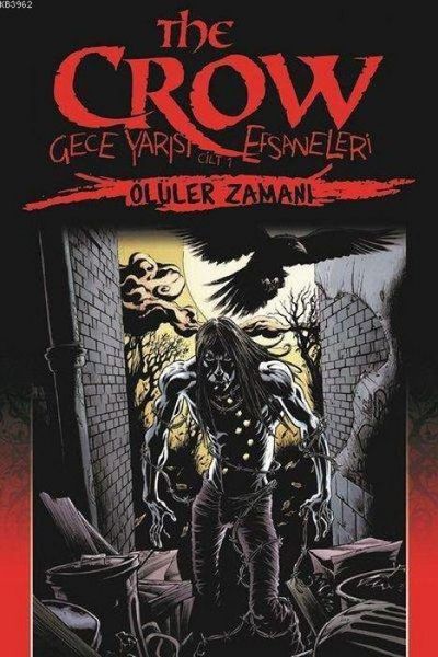 Produktbild: The Crow Gece Yarisi Efsaneleri Cilt 1 - &Ouml;l&uuml;ler Zamani