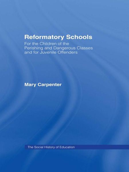 Produktbild: Reformatory Schools (1851)