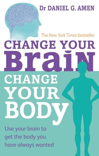 Produktbild: Change Your Brain, Change Your Body