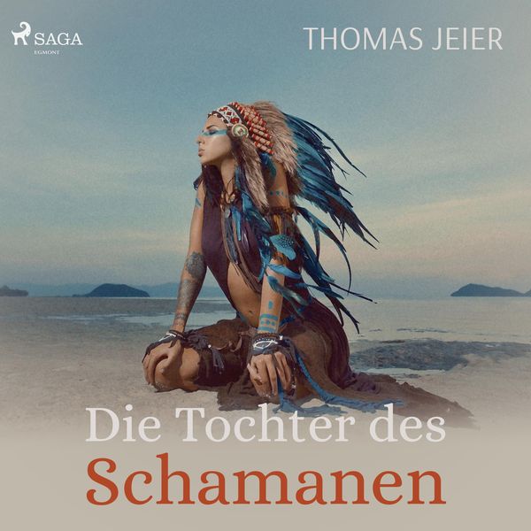 Produktbild: Die Tochter des Schamanen (Ungek&uuml;rzt)