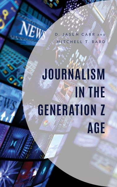 Produktbild: Journalism in the Generation Z Age