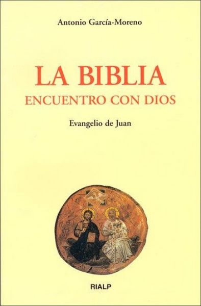 Produktbild: La Biblia, encuentro con Dios : Evangelio de San Juan