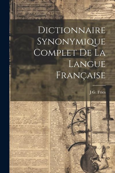 Produktbild: Dictionnaire Synonymique Complet De La Langue Fran&ccedil;aise