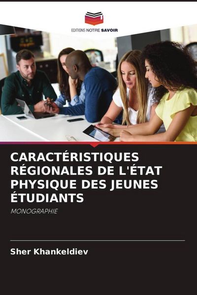 Produktbild: Caract&eacute;ristiques R&eacute;gionales De L'&eacute;tat Physique des Jeunes &Eacute;tudiants