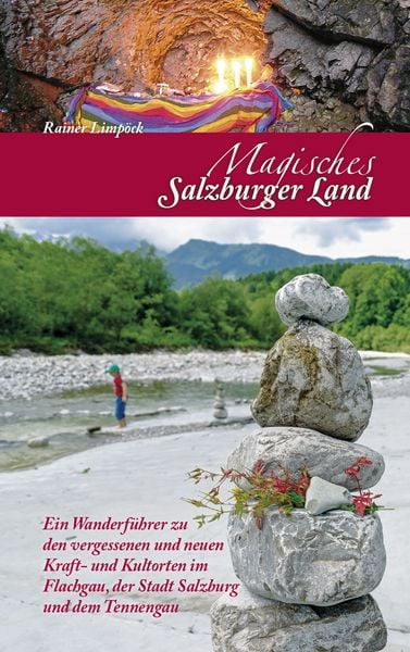 Magisches Salzburger Land, Taschenbuch von Rainer Limpöck, Plenk Media und Verlag, 978-3-944501-14-7