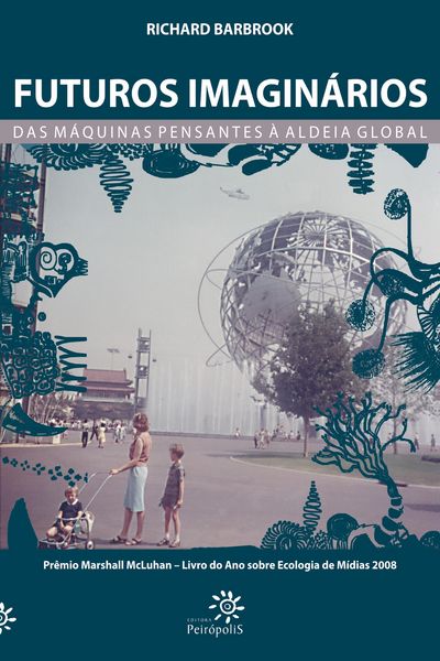 Produktbild: Futuros imagin&aacute;rios - Das m&aacute;quinas pensantes &agrave; aldeia global