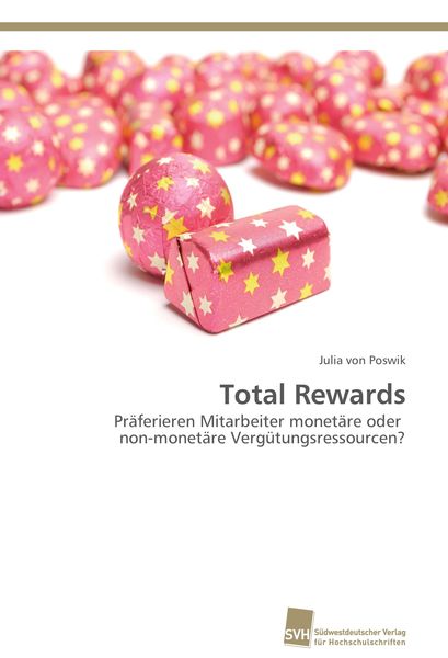 Total Rewards, Taschenbuch von Julia Poswik, Südwestdeutscher Verlag für Hochschulschriften, 9783838125817