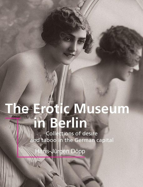 Produktbild: The Erotic Museum In Berlin