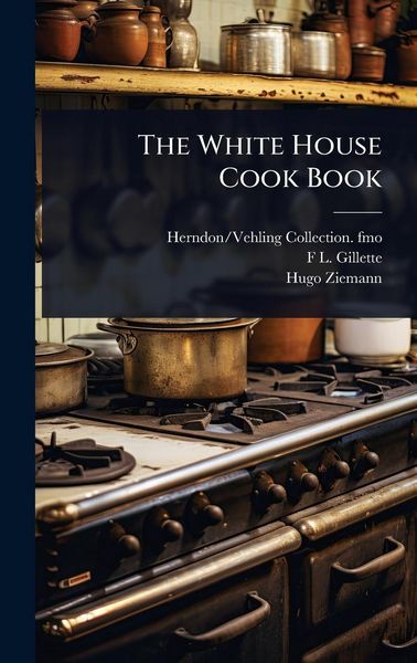 Produktbild: The White House Cook Book