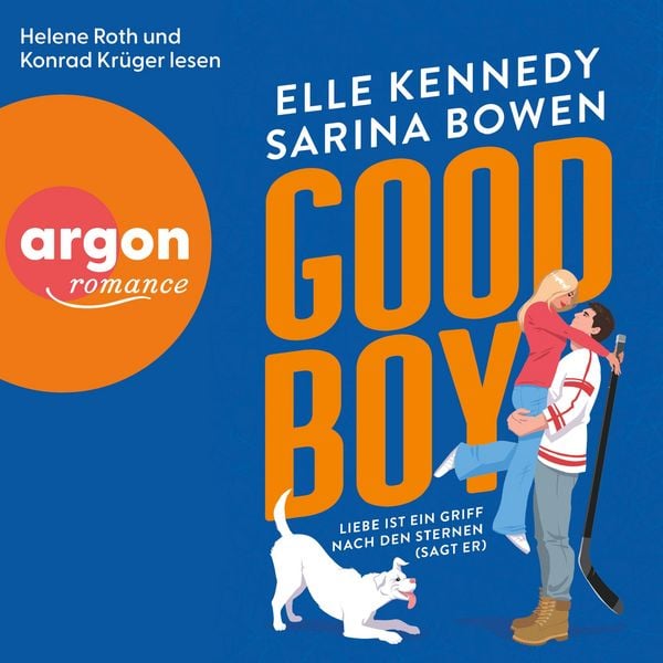Good Boy - Liebe ist ein Griff nach den Sternen (sagt er) - Sarina Bowen , Elle Kennedy, Audio, 9783732488674