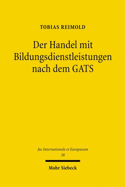 Produktbild: Der Handel mit Bildungsdienstleistungen nach dem GATS
