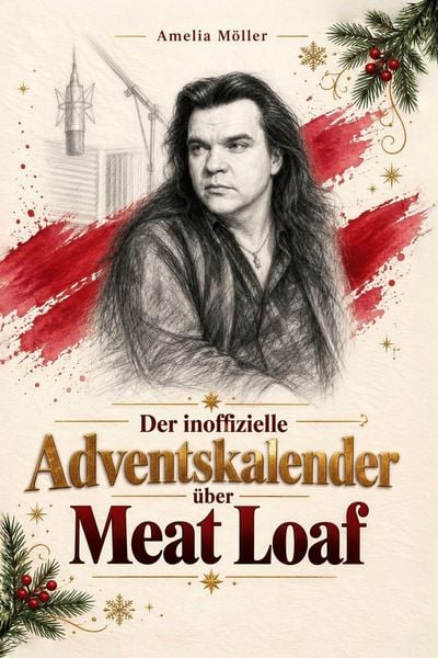 Produktbild: Der inoffizielle Adventskalender &uuml;ber Meat Loaf