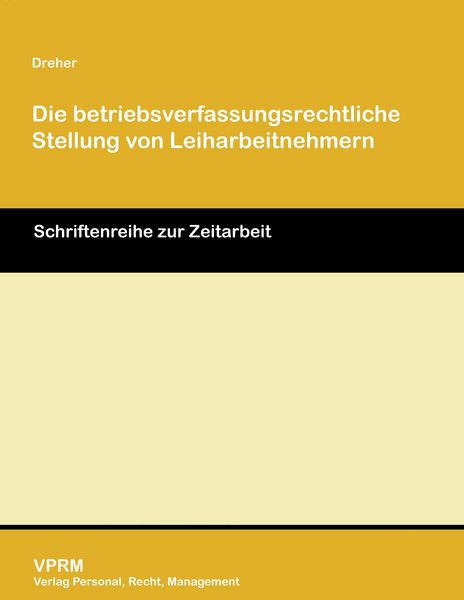 Produktbild: Die betriebsverfassungsrechtliche Stellung von Leiharbeitnehmern
