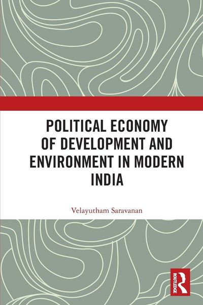 Produktbild: Political Economy of Development and Environment in Modern India