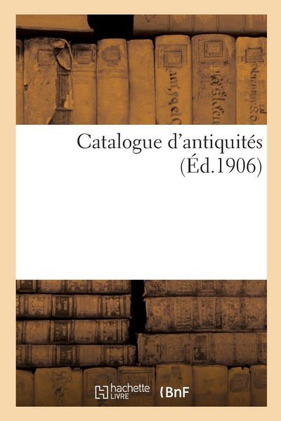Produktbild: Catalogue d'antiquit&eacute;s