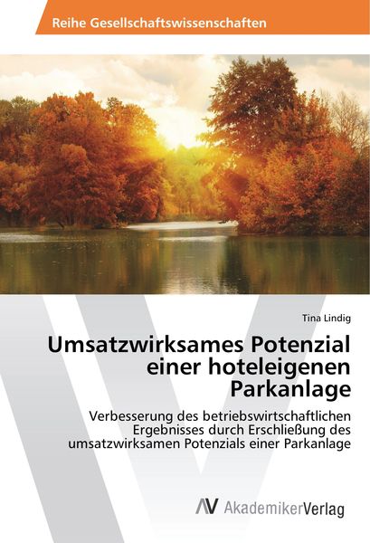Produktbild: Umsatzwirksames Potenzial einer hoteleigenen Parkanlage