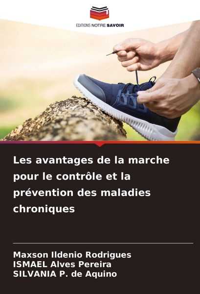 Produktbild: Les avantages de la marche pour le contr&ocirc;le et la pr&eacute;vention des maladies chroniques