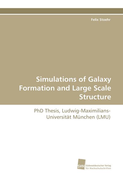 Produktbild: Simulations of Galaxy Formation and Large Scale Structure