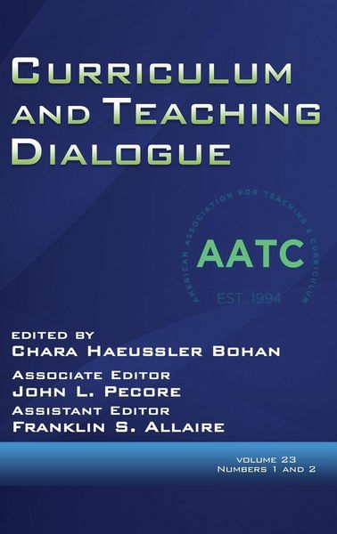 Produktbild: Curriculum and Teaching Dialogue Volume 23, Numbers 1 and 2, 2021