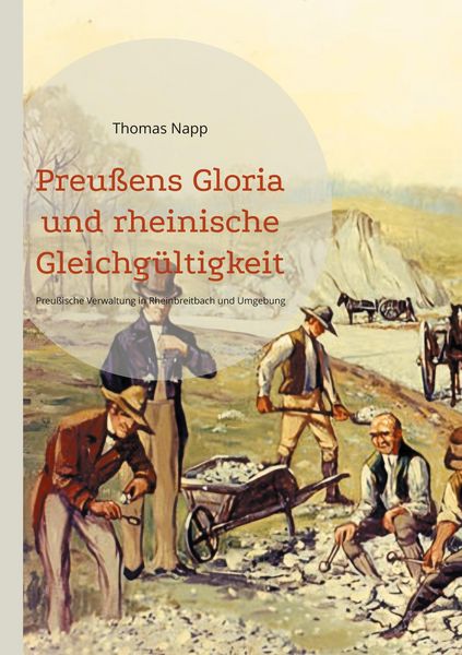 Produktbild: Preu&szlig;ens Gloria und rheinische Gleichg&uuml;ltigkeit